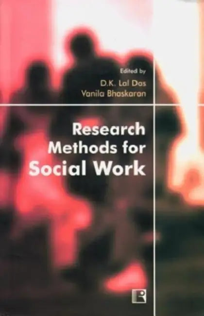 Research Methods For Social Work  by D.K. Lal Das