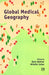 Global Medical Geography: Essays In Honour Of Prof. Yola Verha by 