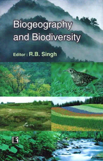 Biogeography And Biodiversity  by R.B. Singh