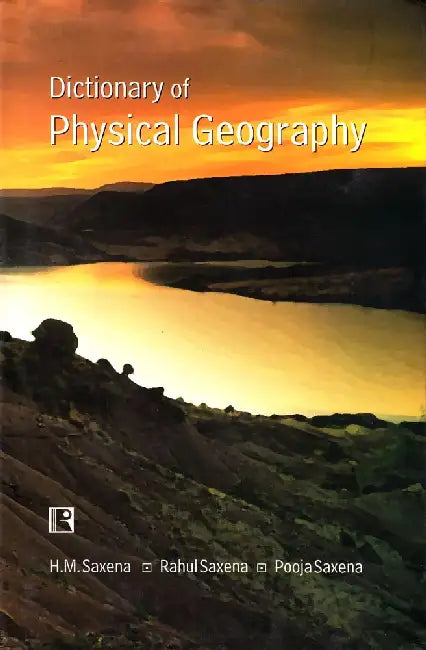 Dictionary Of Physical Geography  by H.M. Saxena