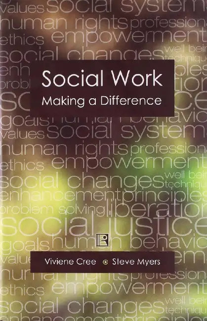 Social Work: Making A Difference by Viviene Cree