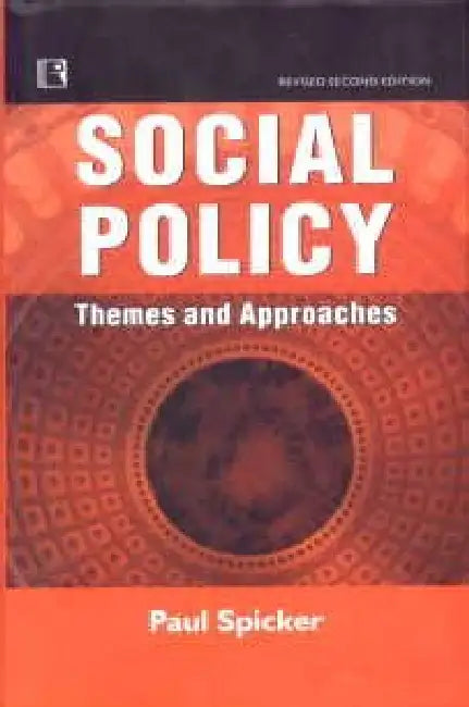 Social Policy: Themes And Approaches by Paul Spicker