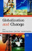 Globalization And Change: Perspectives From Punjab (Essays In Honour Of Prof. S.S. Gill) by Ranjit Singh Ghuman