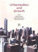 Urbanization And Growth: Commission On Growth And Development by Michael Spence