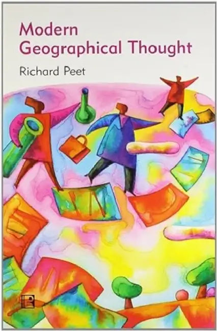 Modern Geographical Thought  by Richard Peet