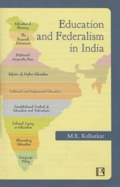 Education And Federalism In India  by M.R. Kolhatkar