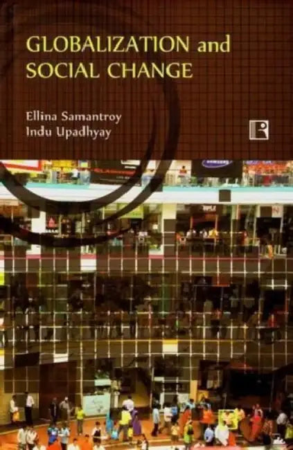 Globalization And Social Change by Ellina Samantroy