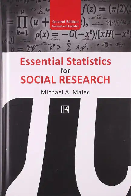 Essential Statistics For Social Research by Michael A. Malec
