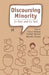 Discoursing Minority: In-Text And Co-Text  by Anisur Rahman