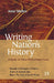 Writing Nation'S History: A Study Of Three Postcolonial Texts by Amar Mishra
