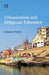 Urbanization And Religious Tolerance : Study Of Hindu-Muslim Interactions In Varanasi by Anupama Pandey