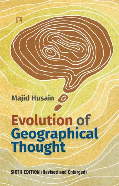 Evolution Of Geographical Thought by Majid Husain