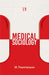 Medical Sociology by M. Thamilarasan