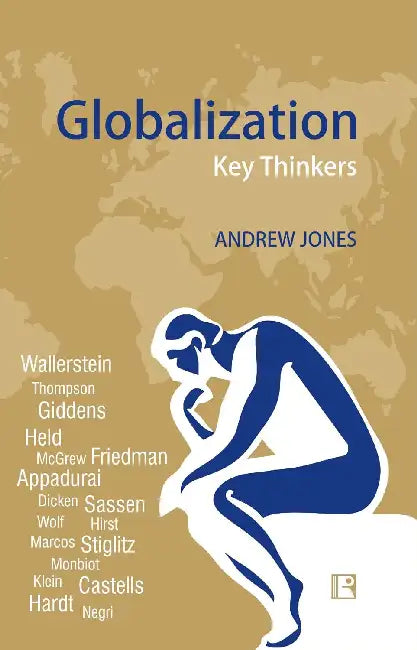 Globalization: Key Thinkers by Andrew Jones