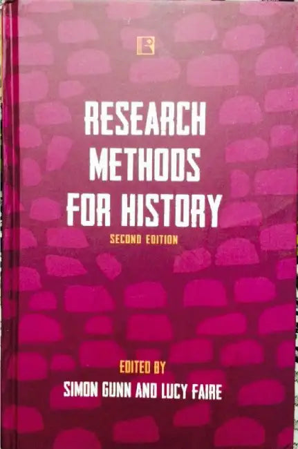 Research Methods For History by Simon Gunn