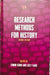 Research Methods For History by Simon Gunn