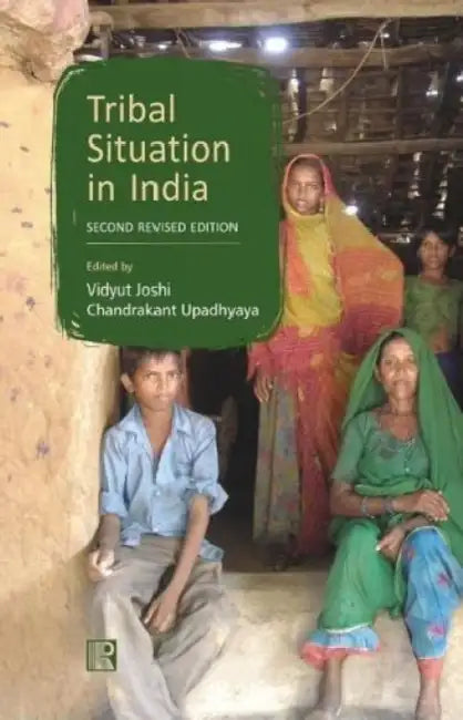 Tribal Situation In India: Issues And Development by Vidyuta Joshai