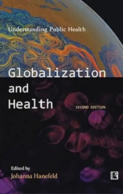 Globalization And Health by Johanna Hanefeld