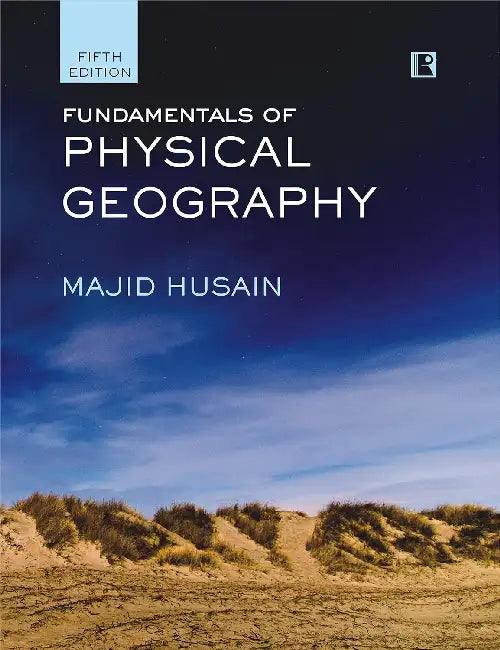 Fundamentals Of Physical Geography : Revised And Enlarged by Majid Husain