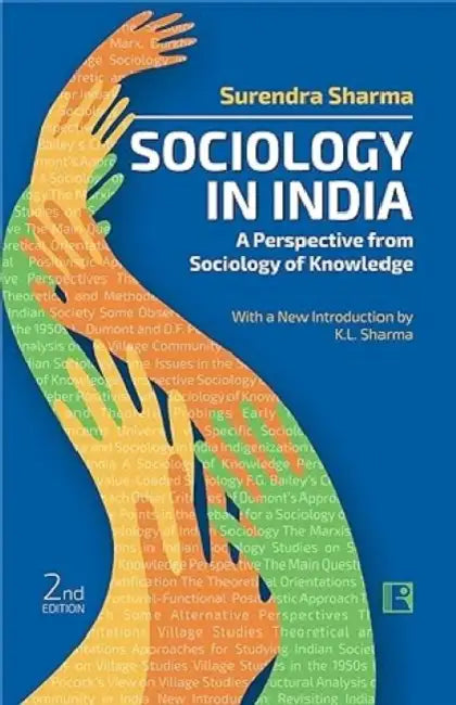 Sociology In India: A Perspective From Sociology Of Knowledge by Surendra Sharma