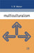 Multiculturalism by C.W. Watson