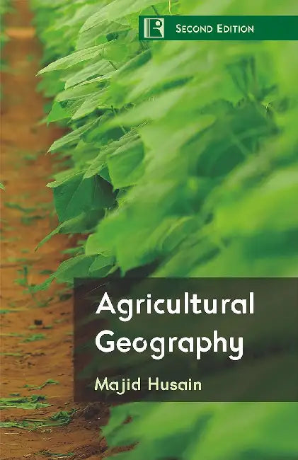 Agricultural Geography by Majid Husain