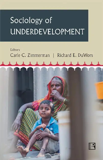 Sociology Of Underdevelopment
 by Carle C. Zimmerman