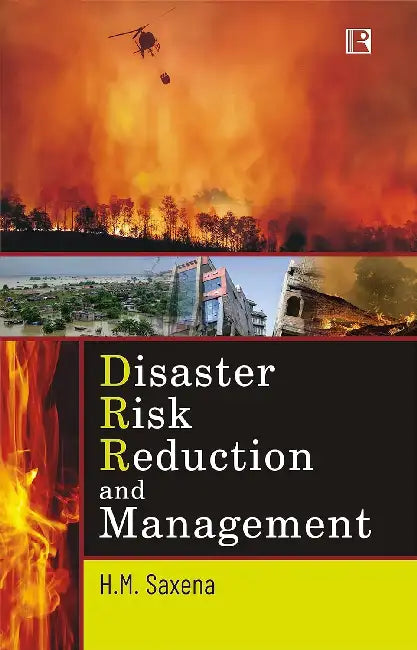Disaster Risk Reduction And Management (Pb) by Saxena HM