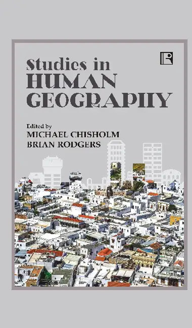 Studies In Human Geography by Michael Chisholm
