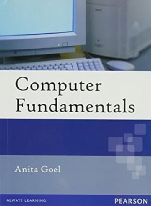 Computer Fundamentals  by Anita Goel