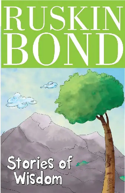 Stories Of Wisdom Bjain by Ruskin Bond