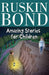 Amazing Stories For Children by Ruskin Bond