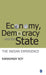 Economy Democracy and the State: The Indian Experience by Ramashray Roy