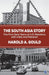 The South Asia Story: The First Sixty Years of US Relations with India and Pakistan by Harold A. Gould