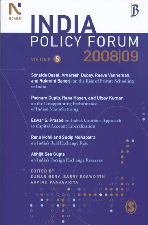 India Policy Forum 2008-09 by Arvind Panagariya, Barry Bosworth