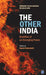 The Other India: Realities of an Emerging Power by Rajesh Chakrabarti