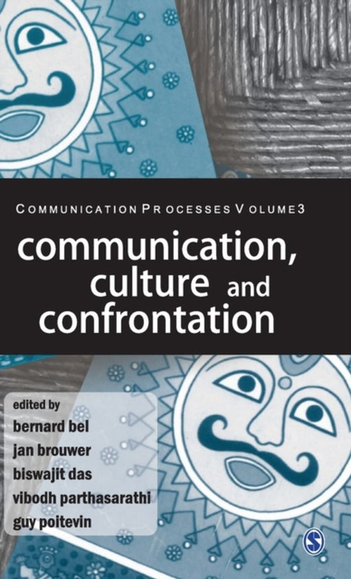 Communication Culture and Confrontation: Communication Processes by Biswajit Das, Guy Poitevin, Jan Brouwer