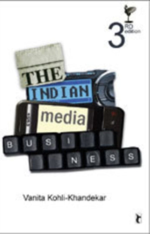 The Indian Media Business  by Vanita Kohli-Khandekar