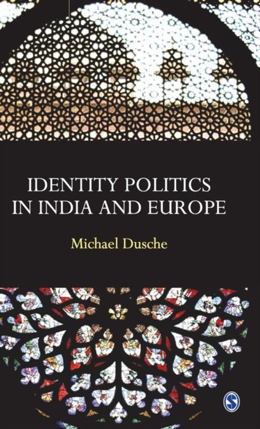 Identity Politics in India and Europe by Michael Dusche