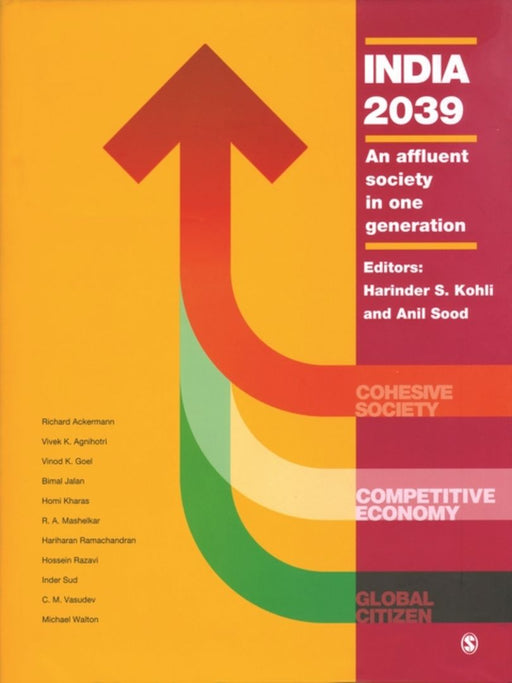 India 2039: An Affluent Society in One Generation by Anil Sood, Harinder S Kohli