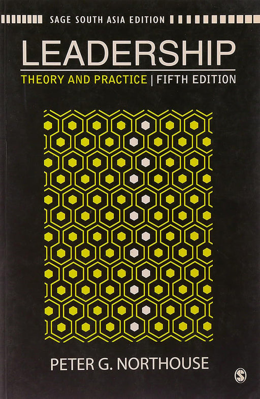 Leadership: Theory and Practice by Peter G. Northouse