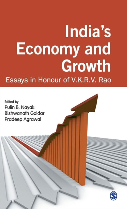 India's Economy and Growth: Essays in Honour of V K R V Rao by Bishwanath Goldar, Pradeep Agrawal, Pulin B Nayak