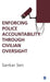 Enforcing Police Accountability through Civilian Oversight by Sankar Sen