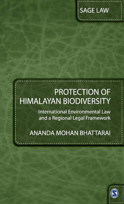 Protection of Himalayan Biodiversity: International Environmental Law and a Regional Legal Framework