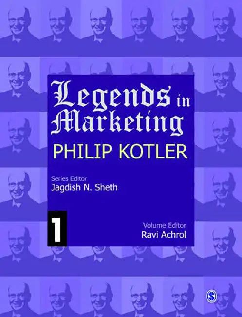 Legends In Marketing, Philip Kotler by Jagdish N. Sheth