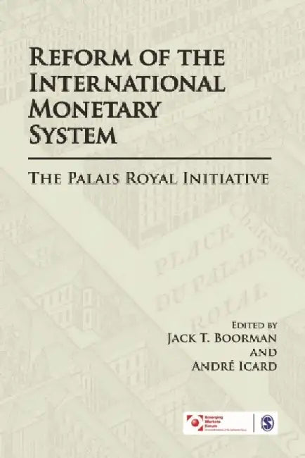 Reform of the International Monetary System: The Palais Royal Initiative