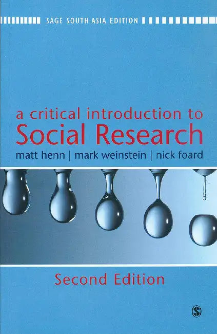 A Critical Introduction To Social Research by Matt Henn, Mark Weinstein