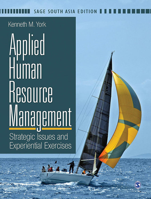 Applied Human Resource Management: Strategic Issue and Experiential Exercises by Kenneth M. York