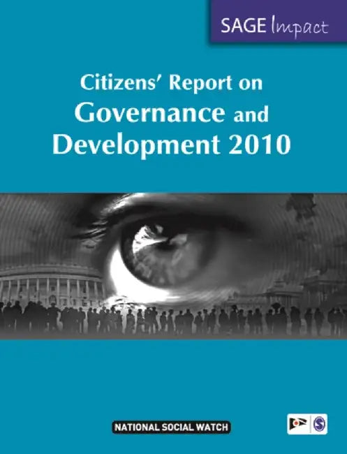 Citizens' Report on Governance and Development 2010 by National Social Watch India