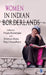 Women in Indian Borderlands  by Anasua Basu Ray Chaudhury/Paula Banerjee